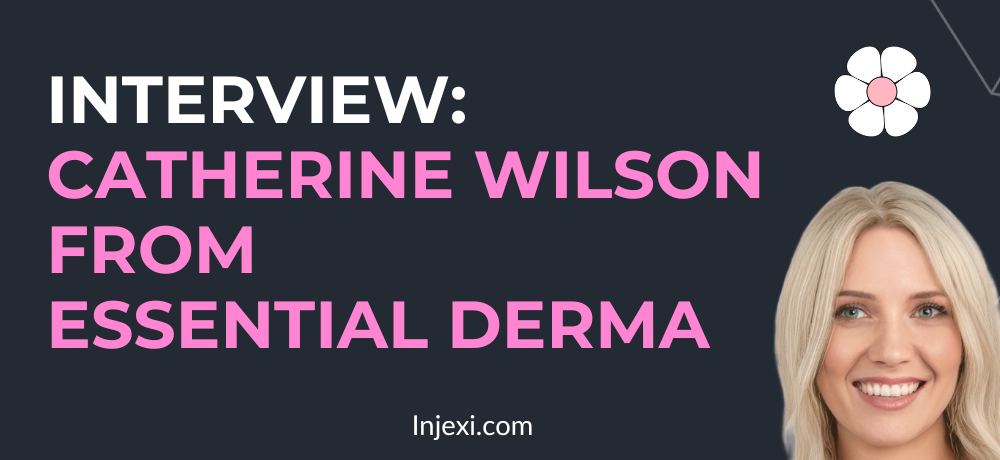 Meet The Owner of Essential Derma: Catherine Wilson